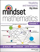 Mindset Mathematics: Visualizing and Investigating big Ideas, Grade 7 (en Inglés)