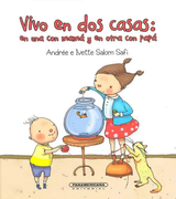 Vivo en dos Casas: En una con Mamá en Otra con Papá