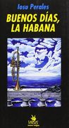 Buenos dias, la habana (Mano Negra (virus))