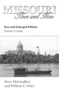 Missouri Then and Now, new and Enlarged Edition (Teacher's Guide) (Volume 1) (en Inglés)