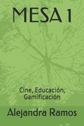 Mesa 1: Cine, Educación, Gamificación