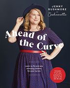 Ahead of the Curve: Learn to fit and sew Amazing Clothes for Your Curves (en Inglés)