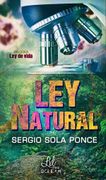 Ley Natural (Bilogía ley de Vida nº 1) (Spanish Edition) (in Spanish)