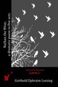 Nathan the Wise; a dramatic poem in five acts (en Inglés)
