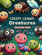 Creepy Crawly Creatures Coloring book: Let Your Imagination Run Wild with Spine-Chilling Coloring Fun, as You Embark on a Terrifying Journey Through a (en Inglés)