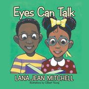 Eyes Can Talk (en Inglés)
