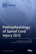 Pathophysiology of Spinal Cord Injury (SCI)