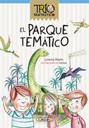 El parque temetico (El trio fantastico)