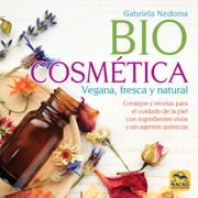 Biocosmética Vegana, Fresca y Natural. Consejos y Recetas Para el Cuidado de la Piel con Ingredientes Vivos y sin Agentes Químicos: 19 x 19 (Hilo Verde)