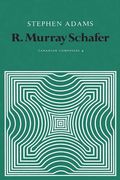 R. Murray Schafer (Heritage) (en Inglés)