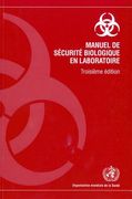 Manuel de Sécurité Biologique En Laboratoire (en Francés)