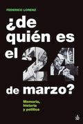 ¿De quién es el 24 de marzo?  Memoria, historia y política