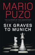 Six Graves to Munich 