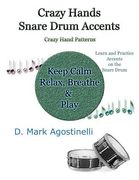 Crazy Hands - Snare Drum Accents: Crazy Hand Patterns (en Inglés)
