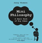 Mini Philosophy: A Small Book of big Ideas (en Inglés)