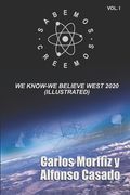 We know-We believe. West 2020. (Illustrated) (en Inglés)