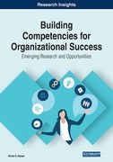 Building Competencies for Organizational Success: Emerging Research and Opportunities