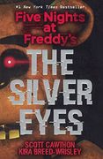 The Silver Eyes (Turtleback School & Library Binding Edition) (Five Nights at Freddy's) (en Inglés)