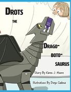 Drots the Dragobotosaurus (en Inglés)