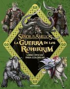 La Guerra de los Rohirrim: Libro Oficial Para Colorear