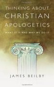 thinking about christian apologetics: what it is and why we do it