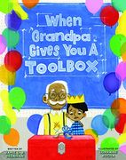 When Grandpa Gives you a Toolbox (en Inglés)