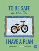 To Be Safe On The Go, I Have A Plan