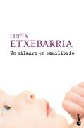 Un milagro en equilibrio