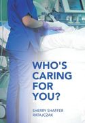 Who's Caring For You? (en Inglés)