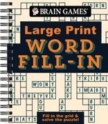 Brain Games - Large Print - Word Fill-In: Fill in the Grid & Solve the Puzzle! (en Inglés)