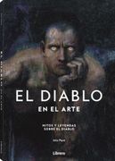 Diablo en el Arte, el: Mitos y Leyendas Sobre el Diablo
