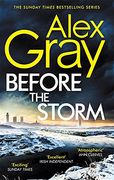 Before the Storm: The Thrilling new Instalment of the Sunday Times Bestselling Series (Dsi William Lorimer)