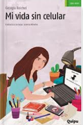 Mi Vida sin Celular (in Spanish)