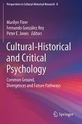 Cultural-Historical and Critical Psychology: Common Ground, Divergences and Future Pathways: 8 (Perspectives in Cultural-Historical Research) (en Inglés)