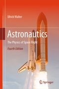 Astronautics: The Physics of Space Flight (en Inglés)