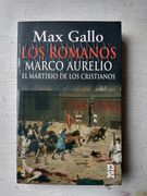 Los Romanos: Marco Aurelio: El Martirio de los Cristianos (13