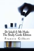 Dr Jekyll and Mr Hyde: The Study Guide Edition: Complete text & integrated study guide (Creative Study Guide Editions) (Volume 2)