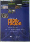 El Derecho a la Reparación en los Conflictos Medioambientales
