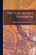 The Coal Miner's Handbook (en Inglés)