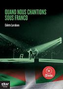 Quand Nous Chantions Sous Franco (Kd-1014): Livre + cd (Histoire Handia) (en Francés)