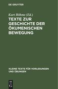 Texte zur Geschichte der Ökumenischen Bewegung (en Alemán)