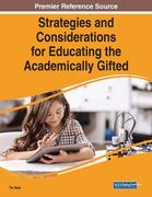 Strategies and Considerations for Educating the Academically Gifted (en Inglés)