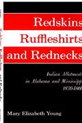 redskins, ruffleshirts, and rednecks (en Inglés)