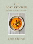 The Lost Kitchen Volume 2. Big Heart Little Stove (en Inglés)
