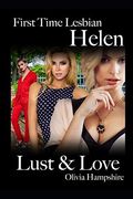 First Time Lesbian, Helen, Lust and Love (en Inglés)