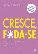 Cresce, F*Da-Se! (en Portugués)