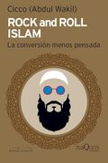 Rock and Roll Islam la Conversion Menos Pensada