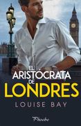 El Aristócrata de Londres (Phoebe)