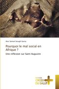 Pourquoi le mal social en Afrique ? (en Francés)