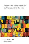 Voice and Versification in Translating Poems (Perspectives on Translation) (en Inglés)